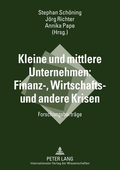 Kleine und mittlere Unternehmen: Finanz-, Wirtschafts- und andere Krisen