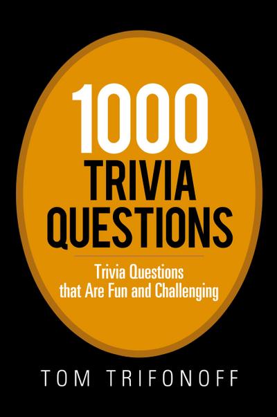 1000 Trivia Questions