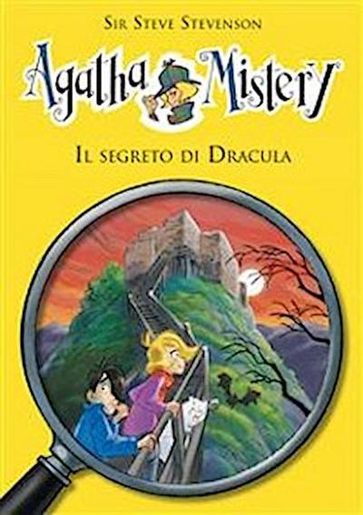 Il segreto di Dracula. Agatha Mistery. Vol. 15