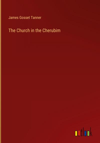 The Church in the Cherubim
