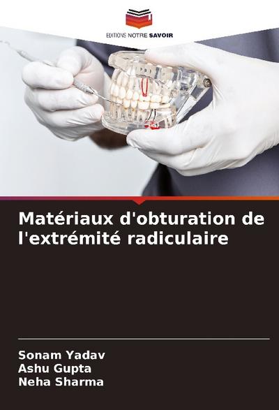 Matériaux d’obturation de l’extrémité radiculaire