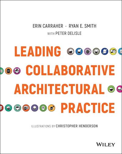Leading Collaborative Architectural Practice