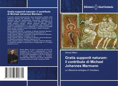 Gratia supponit naturam: il contributo di Michael Johannes Marmann