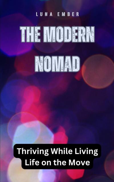 The Modern Nomad