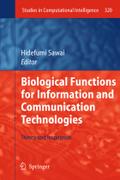 Biological Functions for Information and Communication Technologies: Theory and Inspiration Hidefumi Sawai Editor