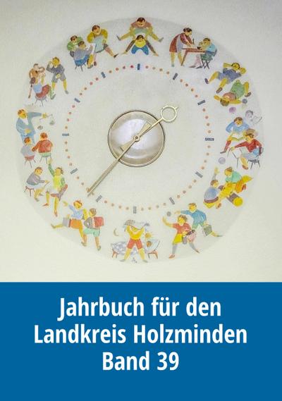 Jahrbuch für den Landkreis Holzminden, Bd. 39