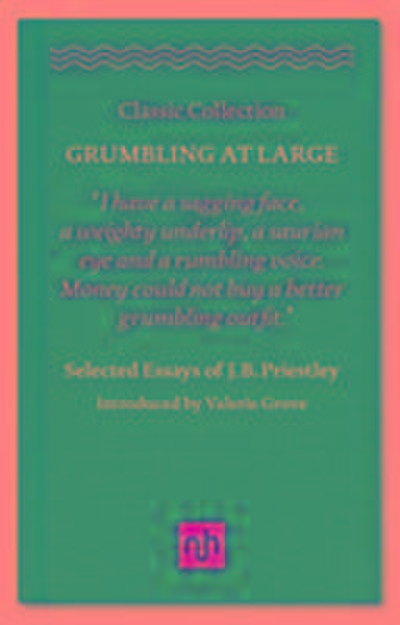 Priestley, J: Grumbling at Large