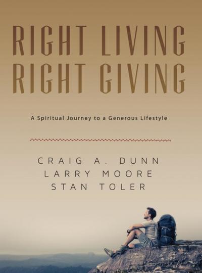 Right Living; Right Giving: A Spiritual Journey to a Generous Lifestyle