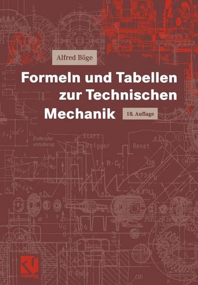 Formeln und Tabellen zur Technischen Mechanik (Viewegs Fachbücher der Technik)