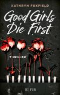 Good Girls Die First