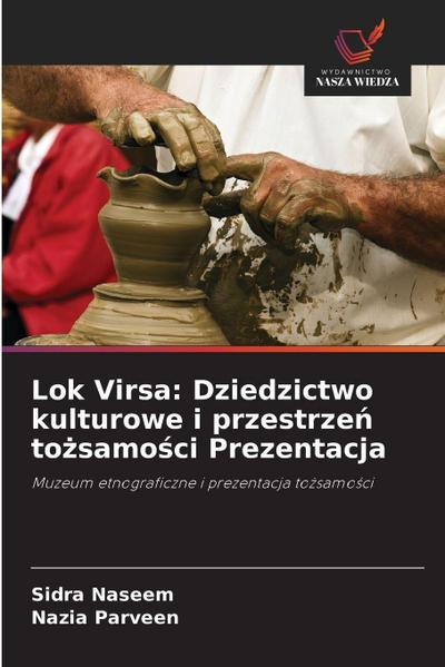Lok Virsa: Dziedzictwo kulturowe i przestrze¿ to¿samo¿ci Prezentacja