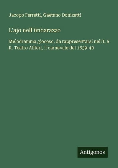 L’ajo nell’imbarazzo