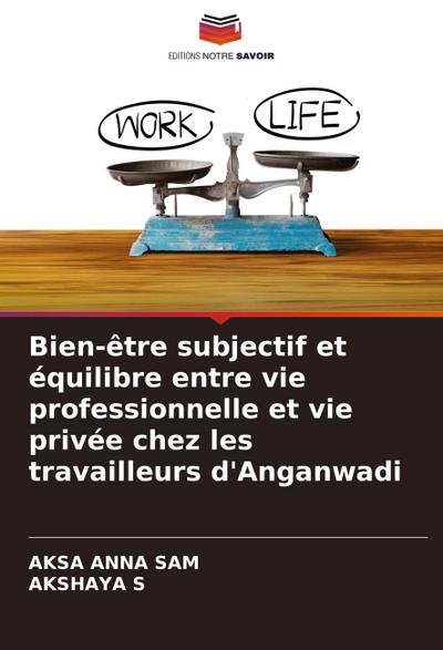 Bien-être subjectif et équilibre entre vie professionnelle et vie privée chez les travailleurs d’Anganwadi