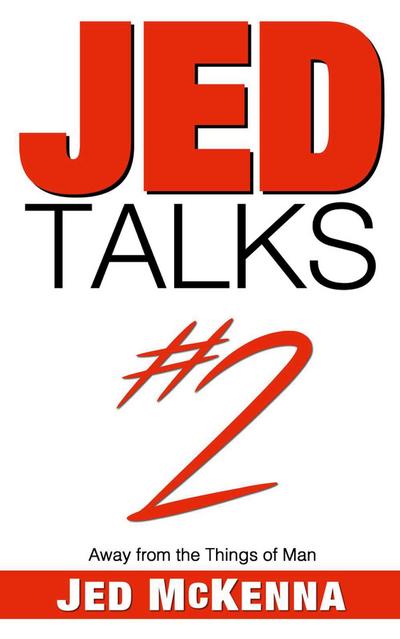 Jed Talks #2