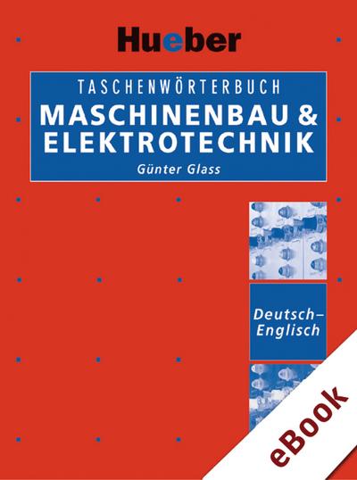 Taschenwörterbuch Maschinenbau & Elektrotechnik Deutsch-Englisch