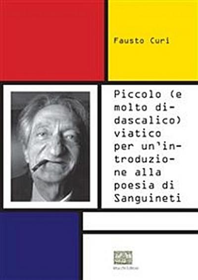 Piccolo (e molto didascalico) viatico per un’introduzione alla poesia di Sanguineti