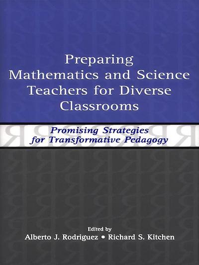 Preparing Mathematics and Science Teachers for Diverse Classrooms