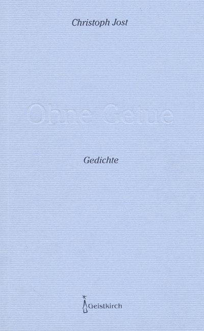 Ohne Getue
