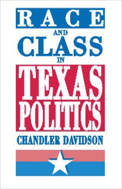 Race and Class in Texas Politics
