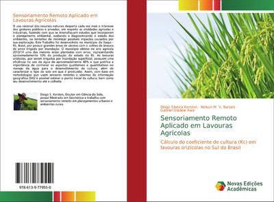 Sensoriamento Remoto Aplicado em Lavouras Agrícolas
