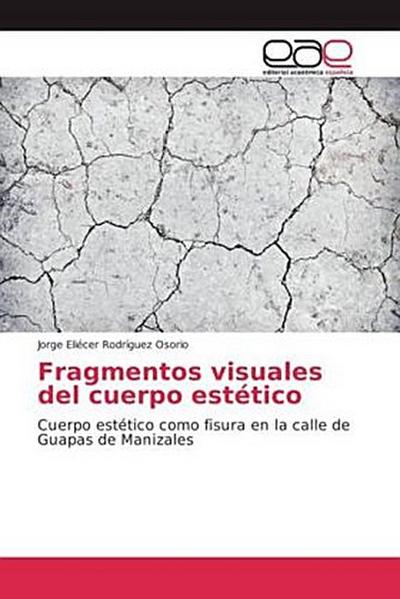 Fragmentos visuales del cuerpo estético