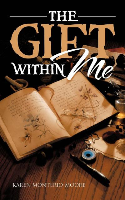 THE GIFT WITHIN ME