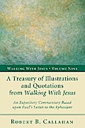 A Treasury of Illustrations and Quotations from Walking With Jesus
