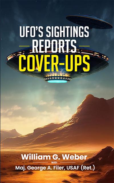 UFO’S SIGHTINGS REPORTS COVER-UPS
