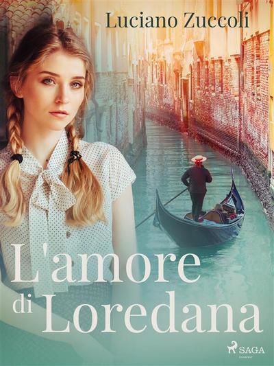 L’amore di Loredana