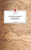 Is there a way to happiness? Life is a Story - sto