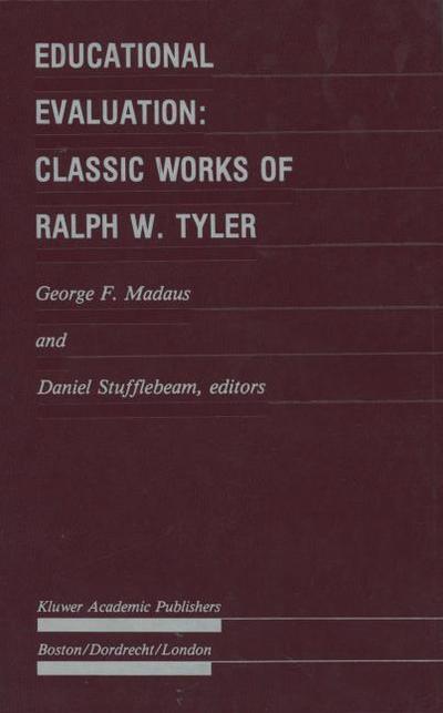 Educational Evaluation: Classic Works of Ralph W.Tyler