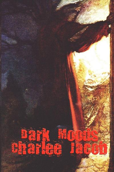 Dark Moods - A Dark and Mythic Vampire Novel