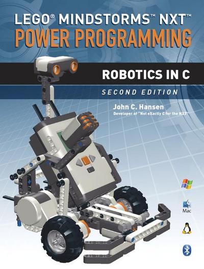 LEGO Mindstorms NXT Power Programming: Robotics in C 2nd Edition