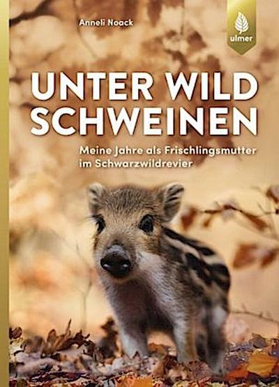 Unter Wildschweinen