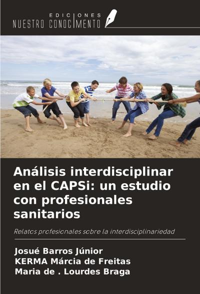 Análisis interdisciplinar en el CAPSi: un estudio con profesionales sanitarios