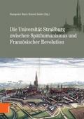 Die Universität Straßburg zwischen Späthumanismus 
