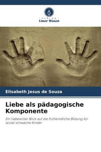 Liebe als pädagogische Komponente