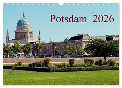 Potsdam 2026 (Wandkalender 2026 DIN A3 quer), CALVENDO Monatskalender
