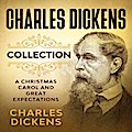 Charles Dickens Collection -  A Christmas Carol and Great Expectations