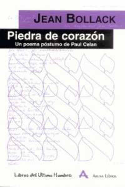 Piedra de corazón : un poema póstumo de Paul Celán