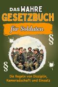 Das wahre Gesetzbuch für Soldaten