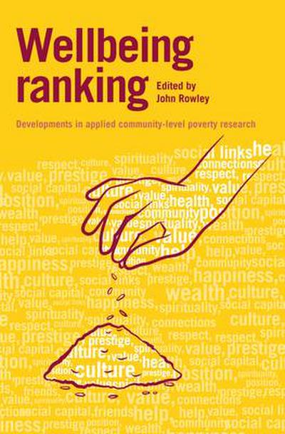Wellbeing Ranking: Developments in Applied Community-Level Poverty Research