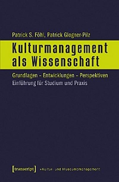 Kulturmanagement als Wissenschaft