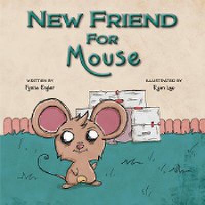 New Friend for Mouse