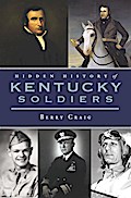 Hidden History of Kentucky Soldiers