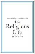 Philosopher Looks at the Religious Life