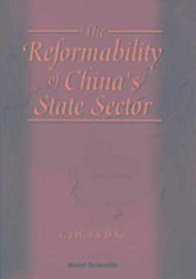 The Reformability of China’s State Sector