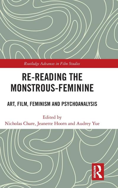 Re-reading the Monstrous-Feminine