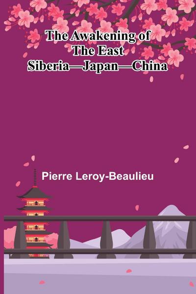 The Awakening Of The East