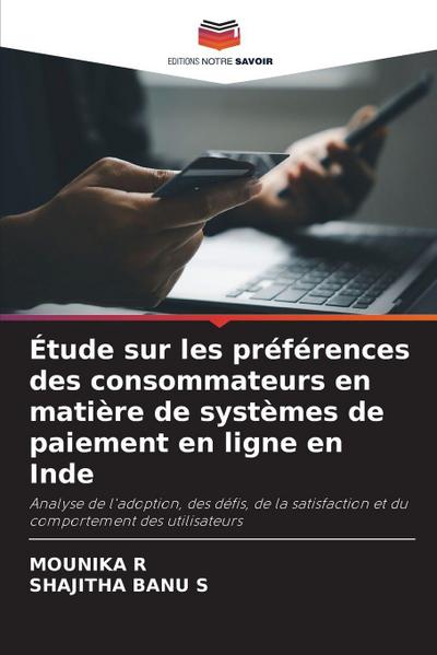 Étude sur les préférences des consommateurs en matière de systèmes de paiement en ligne en Inde